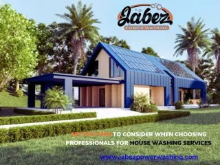 Key Factors to Consider When Choosing Professionals For House Washing Services - Jabez Power Washing