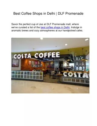 Best Coffee Shops In Delhi |  DLF Promenade