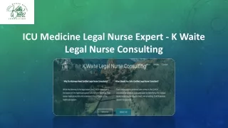 ICU Medicine Legal Nurse Expert - K Waite Legal Nurse Consulting