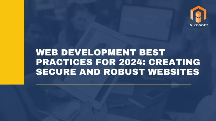 web development best practices for 2024 creating