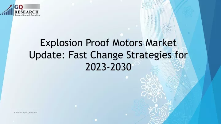 explosion proof motors market update fast change strategies for 2023 2030