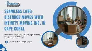 Seamless Long-Distance Moves with Infinity Moving Inc. in Cape Coral
