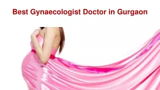 Best Gynaecologist Doctor in Gurgaon