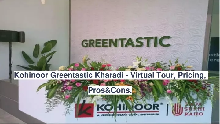 kohinoor greentastic kharadi virtual tour pricing pros cons