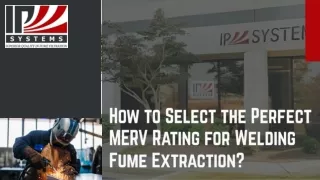 Choosing the Perfect MERV Rating Enhance Your Welding Fume Extraction