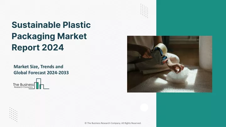 sustainable plastic packaging market report 2024