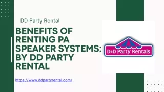 Benefits of Renting PA Speaker Systems BY DD Party rental