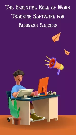 the essential role of work tracking software