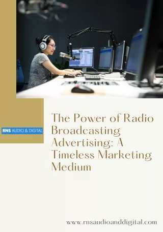 The Power of Radio Broadcasting Advertising A Timeless Marketing Medium