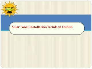 Solar Panel Installation Trends in Dublin