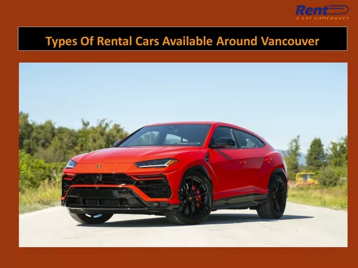 types of rental cars available around vancouver