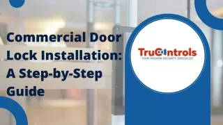 Commercial Door Lock Installation: A Step-by-Step Guide