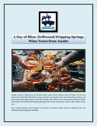 A Day of Bliss Driftwood Dripping Springs Wine Tours from Austin