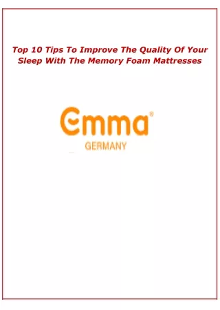 Top 10 Tips To Improve The Quality Of Your Sleep With The Memory Foam Mattresses