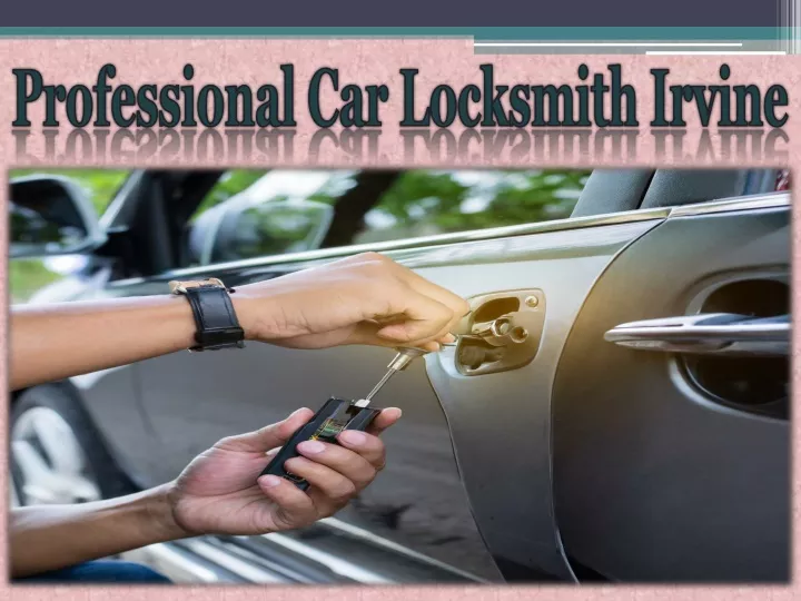 professional car locksmith irvine
