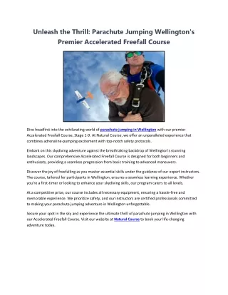 Unleash the Thrill Parachute Jumping Wellingtons Premier Accelerated Freefall Course