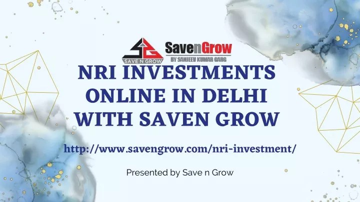 nri investments online in delhi with saven grow