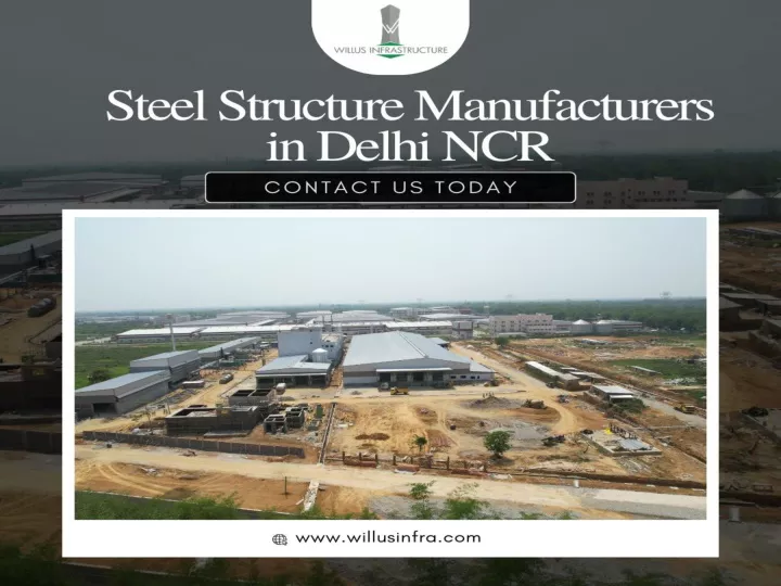 ppt-leading-steel-structure-manufacturers-in-delhi-ncr-willus-infra