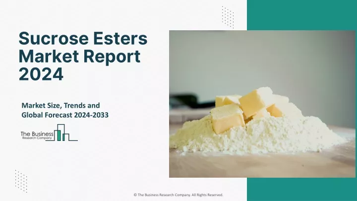 sucrose esters market report 2024