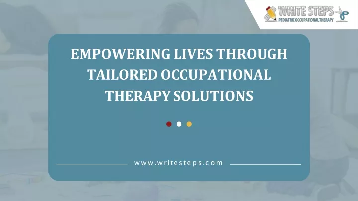 empowering lives through tailored occupational therapy solutions