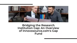 Bridging the Research Institution Gap An Overview of Innovosource.com's Gap Fund
