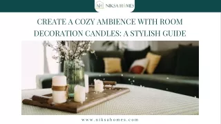 Create a Cozy Ambience with Room Decoration Candles A Stylish Guide