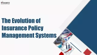 The Evolution of Insurance Policy Management Systems