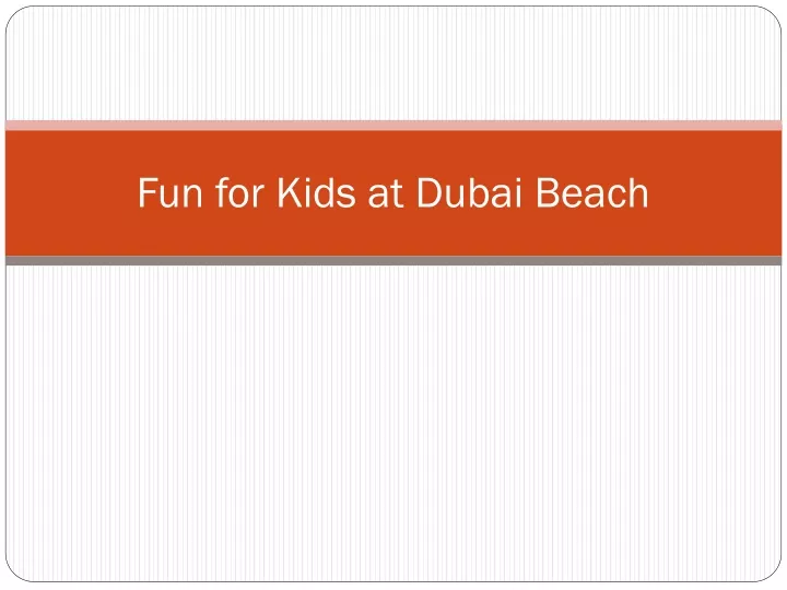 fun for kids at dubai beach
