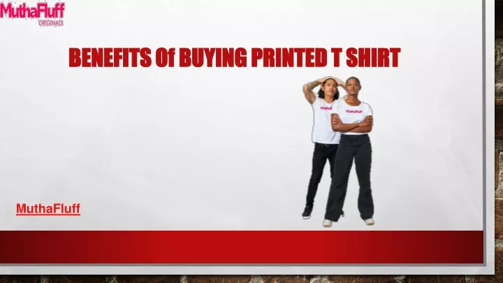 benefits of buying printed t shirt