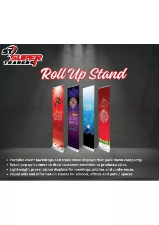 Promote your business with our roll up stands