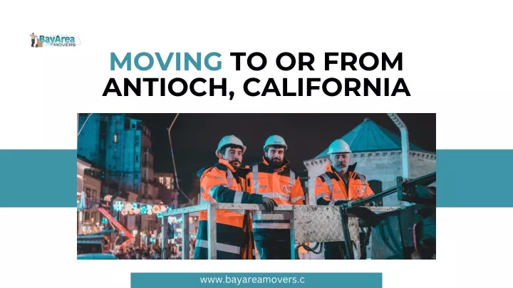 moving to or from antioch california