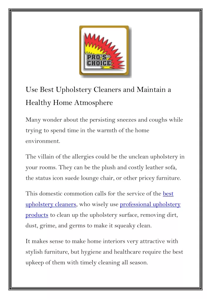 use best upholstery cleaners and maintain a