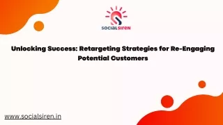 Unlocking Success Retargeting Strategies for Re-Engaging Potential Customers