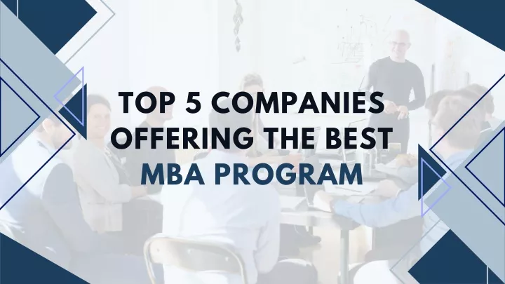 top 5 companies offering the best mba program