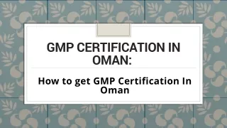 GMP Certification in Oman