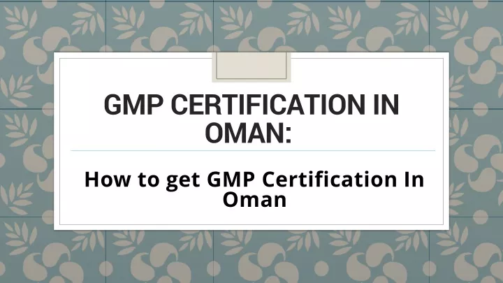 gmp certification in oman