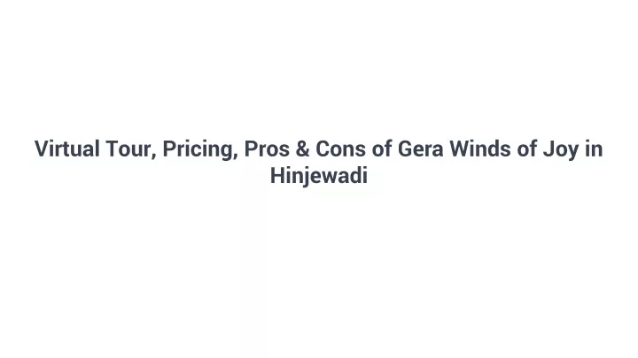virtual tour pricing pros cons of gera winds of joy in hinjewadi