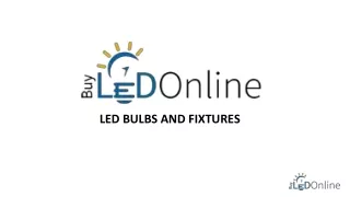LED BULBS AND FIXTURES