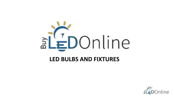 led bulbs and fixtures
