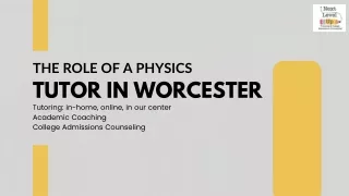 The Role of a Physics Tutor in Worcester