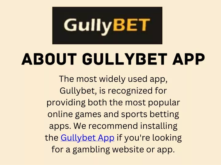 about gullybet app