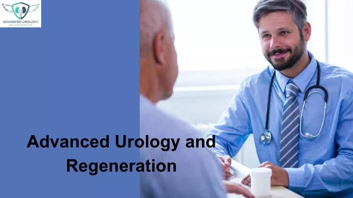 advanced urology and regeneration