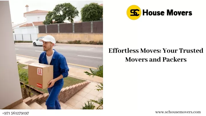 effortless moves your trusted movers and packers