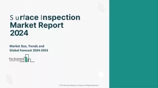Surface Inspection Market Size, Share, Growth And Global Forecast 2024-2033