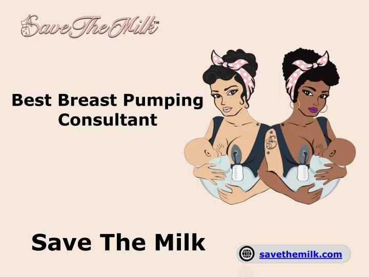 best breast pumping consultant