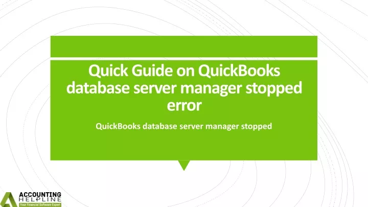 quick guide on quickbooks database server manager stopped error