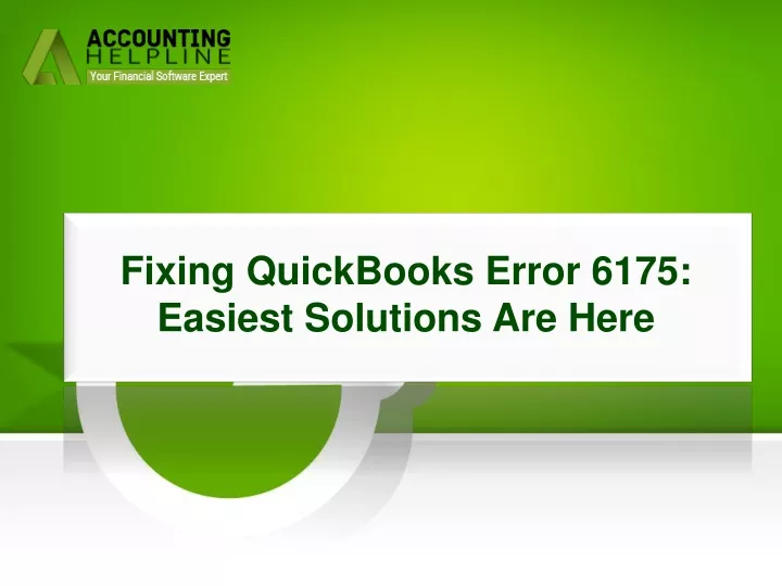 fixing quickbooks error 6175 easiest solutions are here