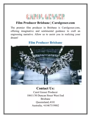 Film Producer Brisbane Carolgesser