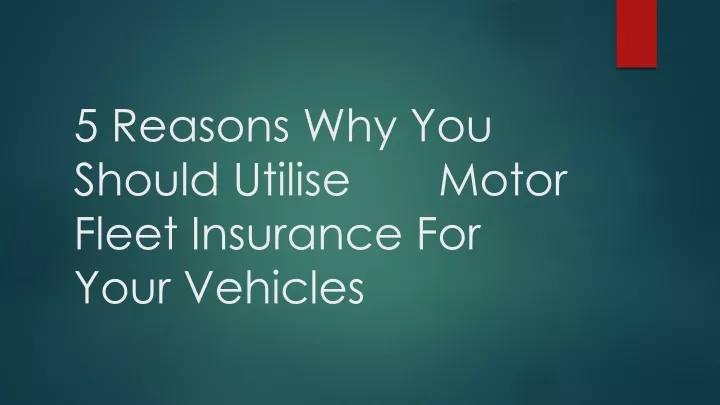 5 reasons why you should utilise fleet insurance