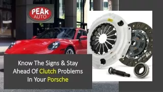 Know The Signs & Stay Ahead Of Clutch Problems In Your Porsche